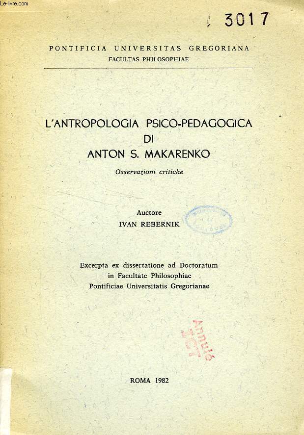 L'ANTROPOLOGIA PSICO-PEDAGOGICA DI ANTON S. MAKARENKO, OSSERVAZIONI CRITICHE