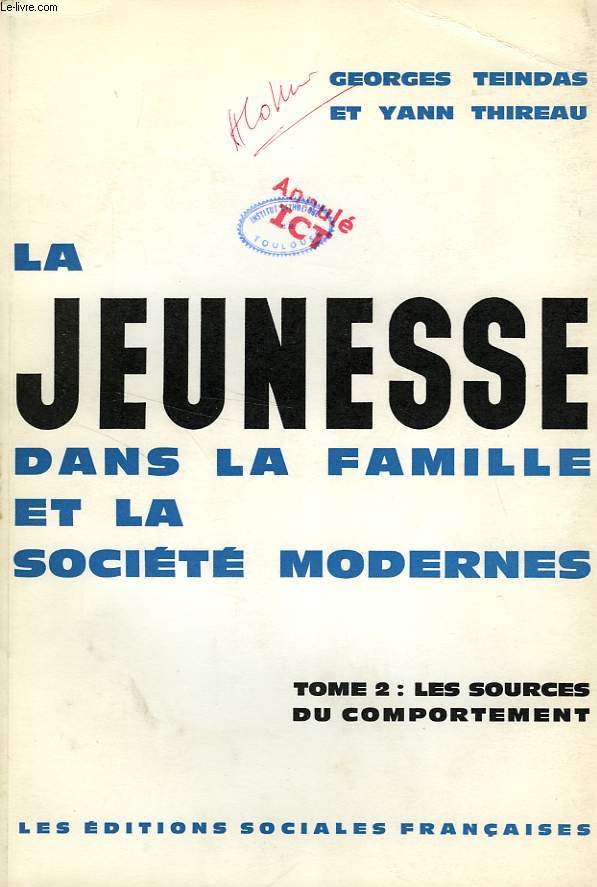 LA JEUNESSE DANS LA FAMILLE ET LA SOCIETE MODERNES, TOME 2: LES SOURCES DU COMPORTEMENT