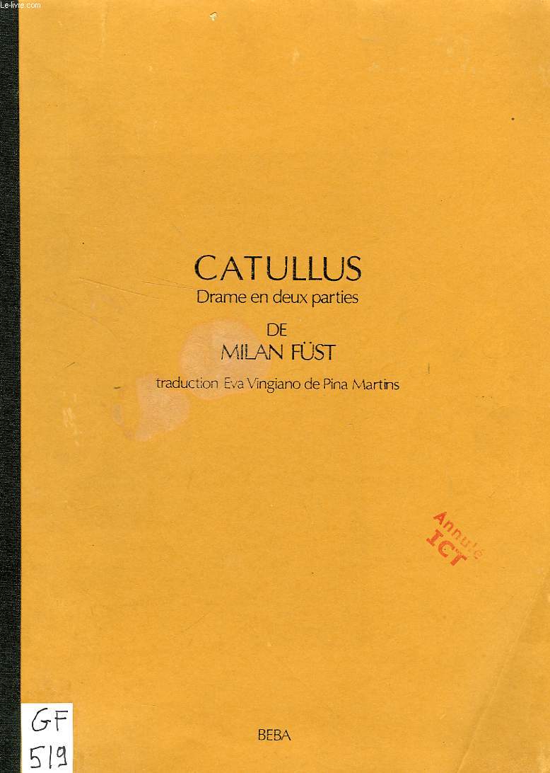CATULLUS, DRAME EN 2 PARTIES