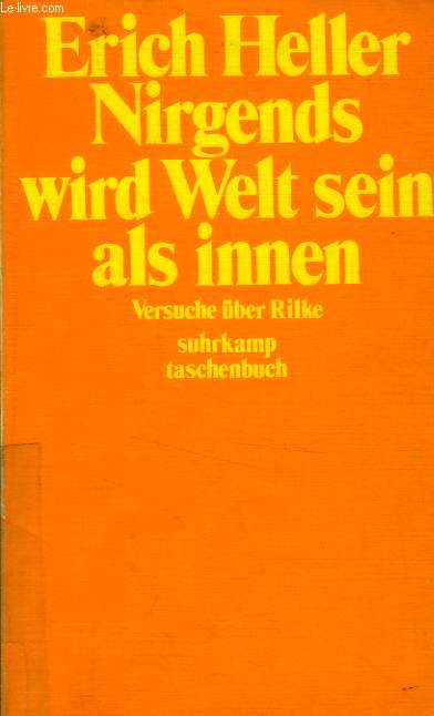 NIRGENDS WIRD WELT SEIN ALS INNEN