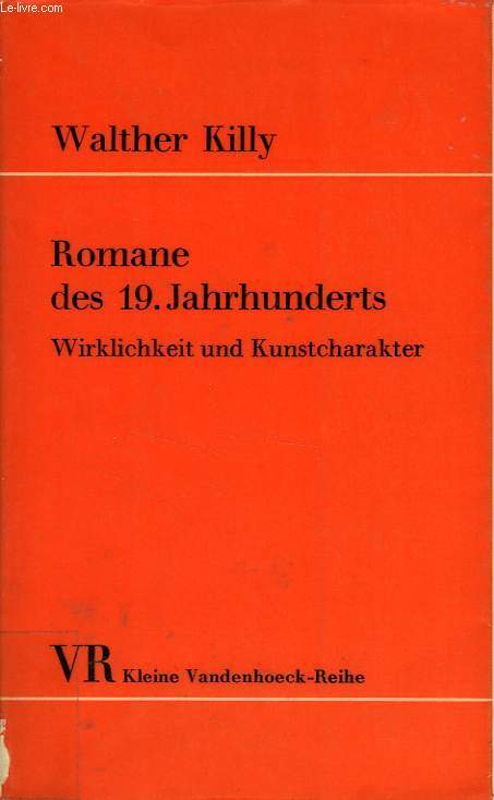 ROMANE DES 19. JAHRHUNDERTS, WIRKLICHKEIT UND KUNSTCHARAKTER