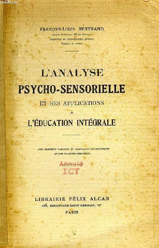 L'ANALYSE PSYCHO-SENSORIELLE ET SES APPLICATIONS A L'EDUCATION INTEGRALE