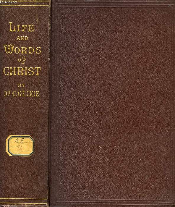THE LIFE AND WORDS OF CHRIST