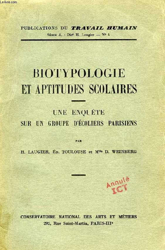 BIOTYPOLOGIE ET APTITUDES SCOLAIRES, UNE ENQUETE SUR UN GROUPE D'ECOLIERS PARISIENS
