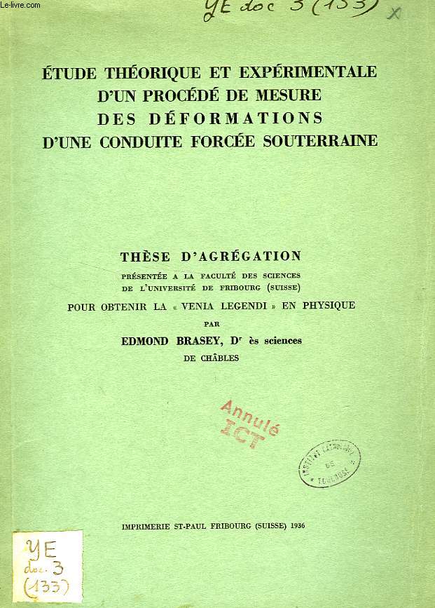 ETUDE THEORIQUE ET EXPERIMENTALE D'UN PROCEDE DE MESURE DES DEFORMATIONS D'UNE CONDUITE FORCEE SOUTERRAINE (THESE)