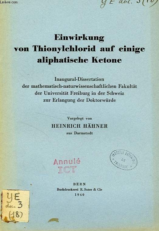 EINWIRKUNG VON THIONYLCHLORID AUF EINIGE ALIPHATISCHE KETONE (INAUGURAL-DISSERTATION)