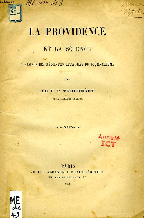 LA PROVIDENCE ET LA SCIENCE, A PROPOS DES RECENTES ATTAQUES DU JOURNALISME