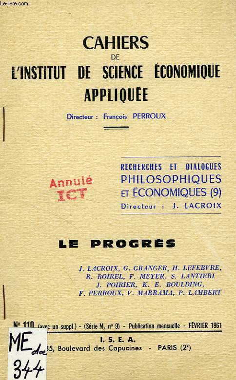 CAHIERS DE L'INSTITUT DE SCIENCE ECONOMIQUE APPLIQUEE, N 110 (SERIE M, N 9), FEV. 1961, LE PROGRES