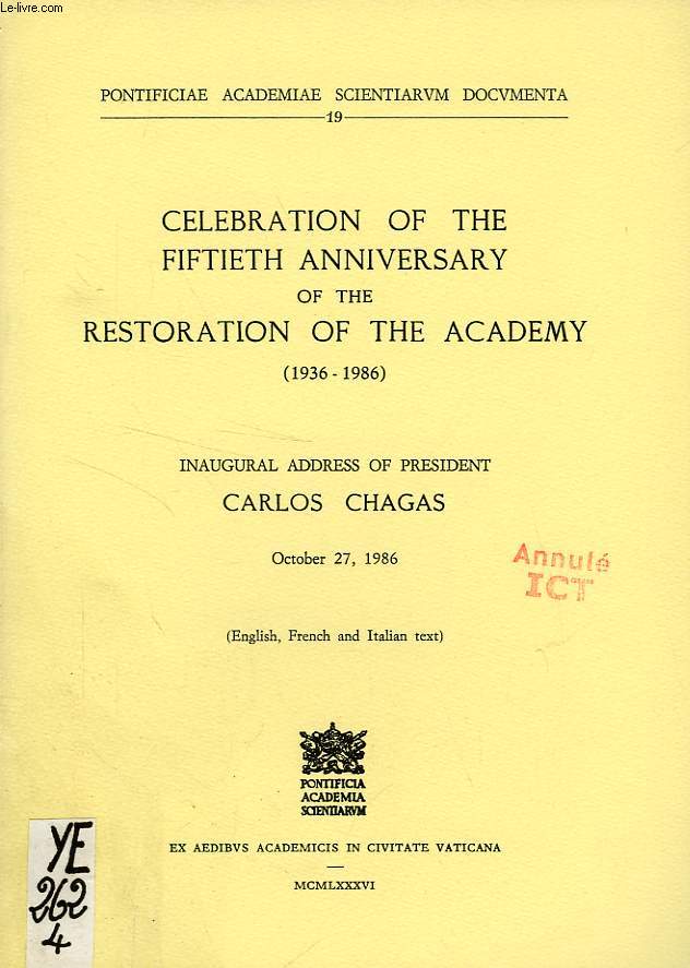 CELEBRATION OF THE FIFTIETH ANNIVERSARY OF THE RESTORATION OF THE ACADEMY (1936-1986)