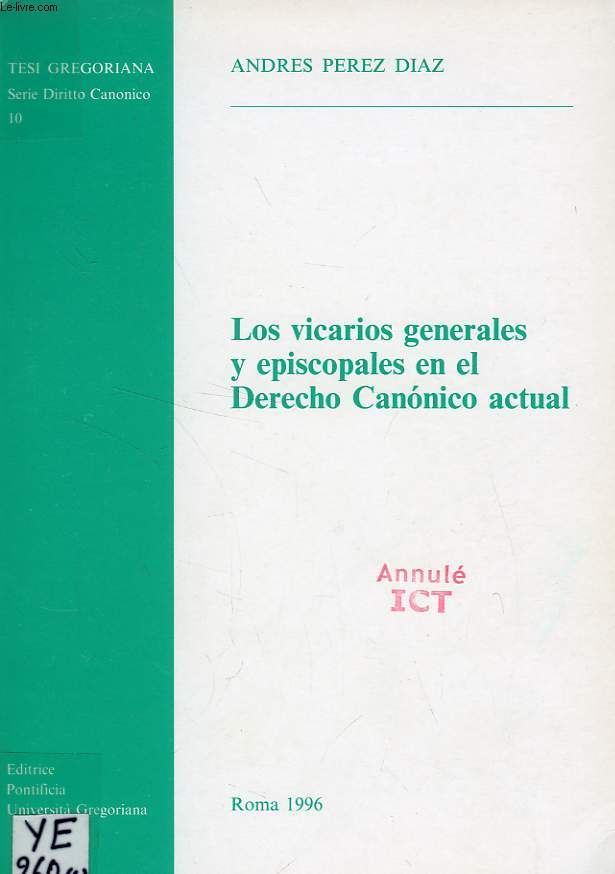 LOS VICARIOS GENERALES Y EPISCOPALES EN EL DERECHO CANONICO ACTUAL