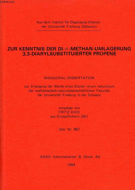 ZUR KENNTNIS DER DI-PI-METHAN-UMLAGERUNG 3,3-DIARYLSUBSTITUIERTER PROPEINE (INAUGURAl-DISSERTATION)