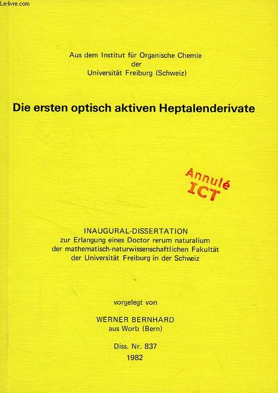 DIE ERSTEN OPTISCH AKTIVEN HEPTALENDERIVATE (INAUGURAL-DISSERTATION)