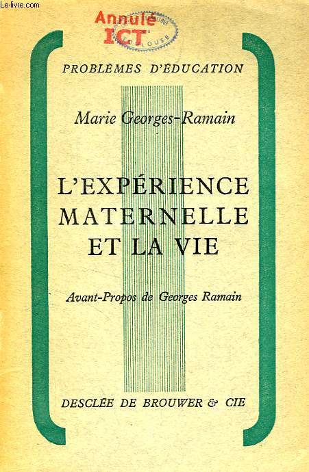 L'EXPERIENCE MATERNELLE ET LA VIE