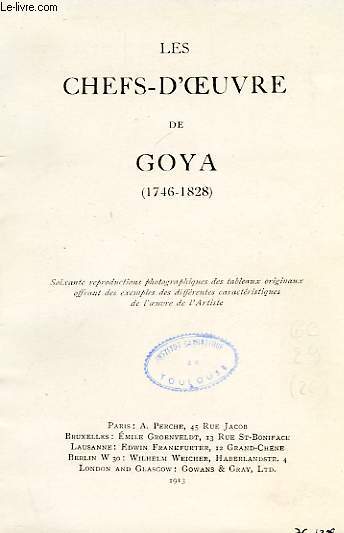 LES CHEFS-D'OEUVRE DE GOYA (1746-1828)