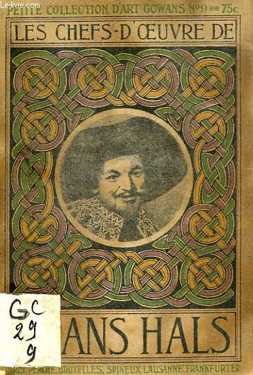 LES CHEFS-D'OEUVRE DE FRANS HALS LE VIEUX (1580-1666)
