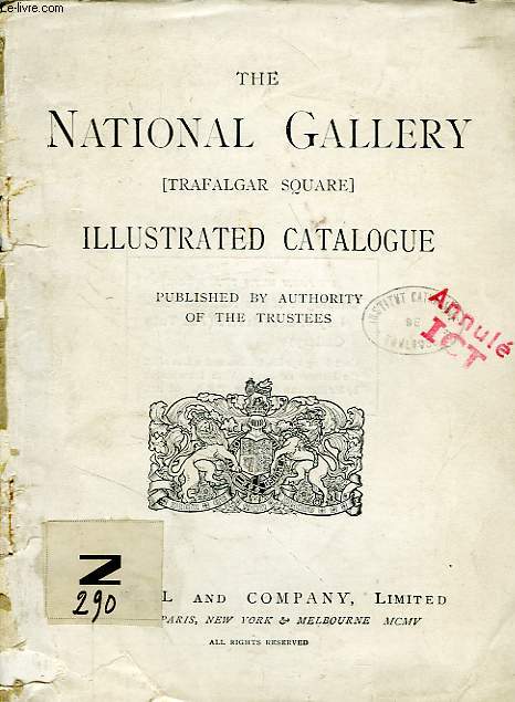 THE NATIONAL GALLERY (TRAFALGAR SQUARE) ILLUSTRATED CATALOGUE
