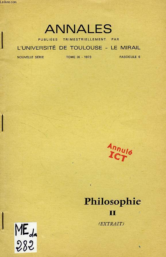ANNALES DE L'UNIVERSITE DE TOULOUSE-LE MIRAIL, NOUVELLE SERIE, TOME IX, FASC. 6, 1973, PHILOSOPHIE II (EXTRAIT), LA VOLONTE DANS LE STOICISME ET CHEZ KANT