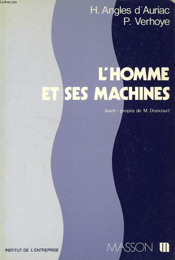 L'HOMME ET SES MACHINES