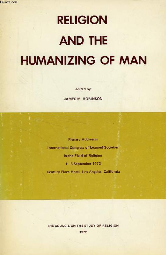 RELIGION AND THE HUMANIZING OF MAN