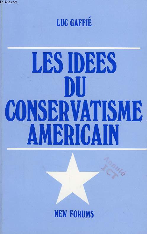 LES IDEES DU CONSERVATISME AMERICAIN