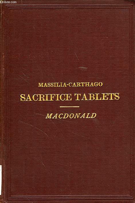 MASSILIA-CARTHAGO SACRIFICE TABLETS OF THE WORSHIP OF BAAL