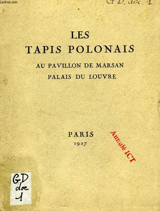 LES TAPIS POLONAIS AU PAVILLON DE MARSAN, PALAIS DU LOUVRE