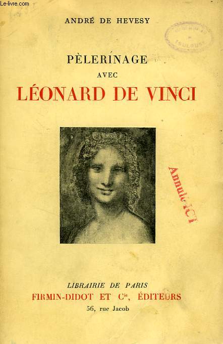 PELERINAGE AVEC LEONARD DE VINCI
