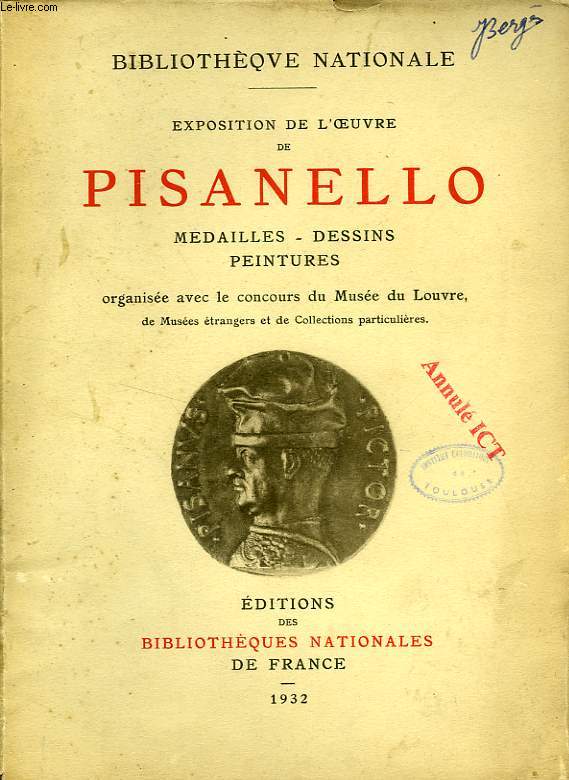 EXPOSITION DE L'OEUVRE DE PISANELLO, MEDAILLES, DESSINS, PEINTURES