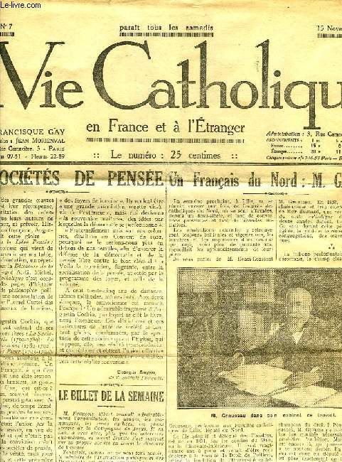 LA VIE CATHOLIQUE EN FRANCE ET A L'ETRANGER, 1re ANNEE, N 7, 15 NOV. 1924