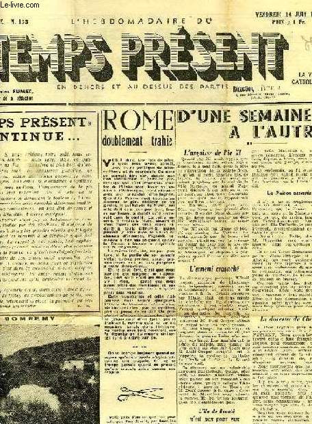 L'HEBDOMADAIRE DU TEMPS PRESENT, 4e ANNEE, N 133, 14 JUIN 1940