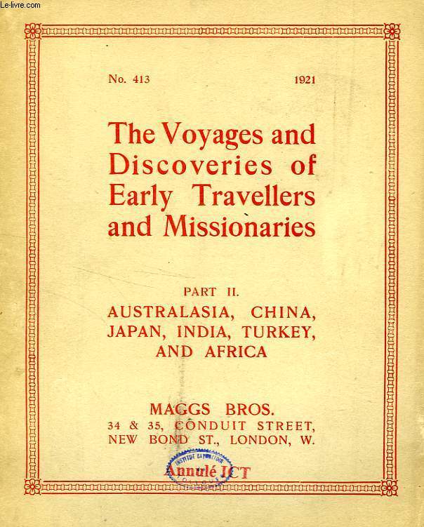 THE VOYAGES & DISCOVERIES OF EARLY TRAVELLERS AND MISSIONARIES, PART II, AUSTRALASIA, CHINA, JAPAN, INDIA, TURKEY AND AFRICA