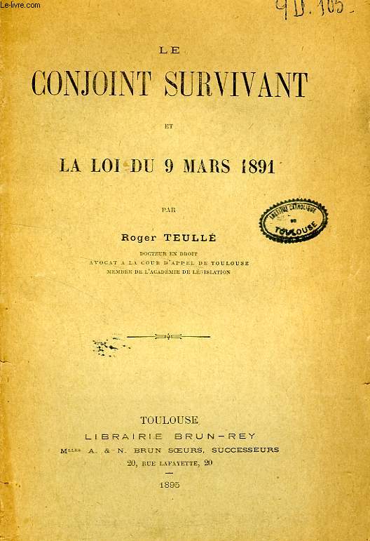 LE CONJOINT SURVIVANT ET LA LOI DU 9 MARS 1891