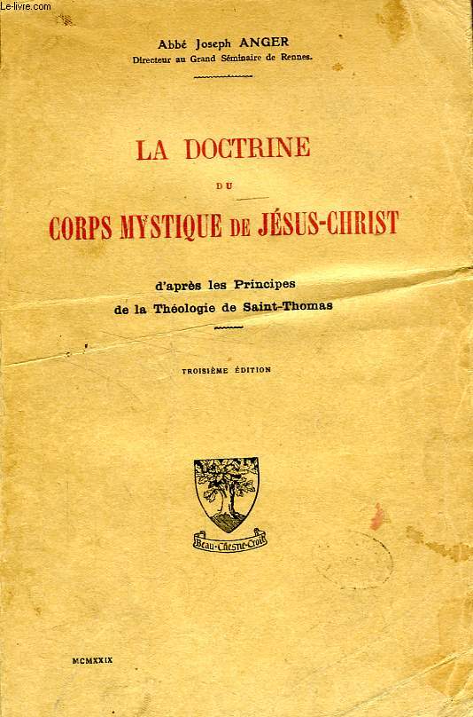 LA DOCTRINE DU CORPS MYSTIQUE DE JESUS-CHRIST, D'APRES LES PRINCIPES DE LA THEOLOGIE DE SAINT-THOMAS