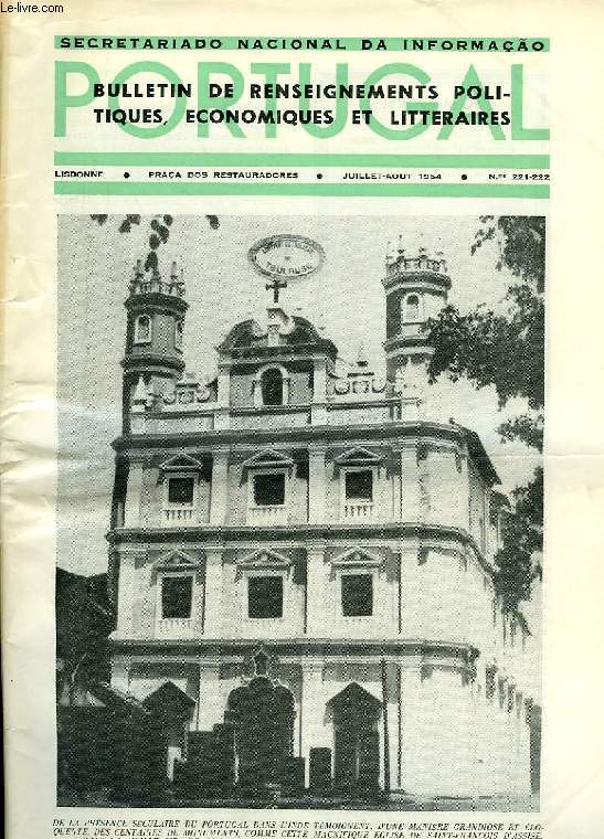 PORTUGAL, N 221-222, JUILLET-AOUT 1954, BULLETIN DE RENSEIGNEMENTS POLITIQUES, ECONOMIQUES ET LITTERAIRES