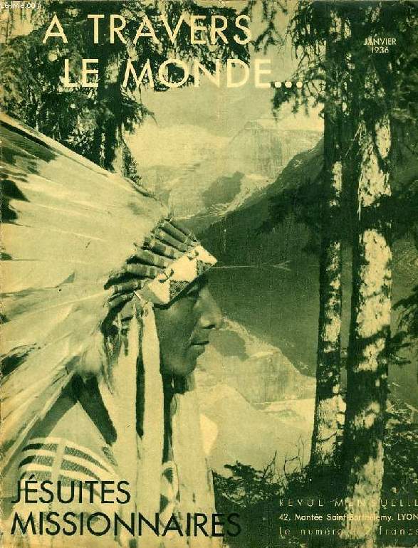 MISSIONNAIRES DE LA COMPAGNIE DE JESUS (JESUITES MISSIONNAIRES), JAN. 1936, A TRAVERS LE MONDE...