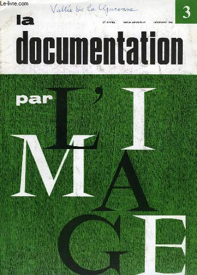 LA DOCUMENTATION PAR L'IMAGE, 29e ANNEE, N 3, NOV. 1966
