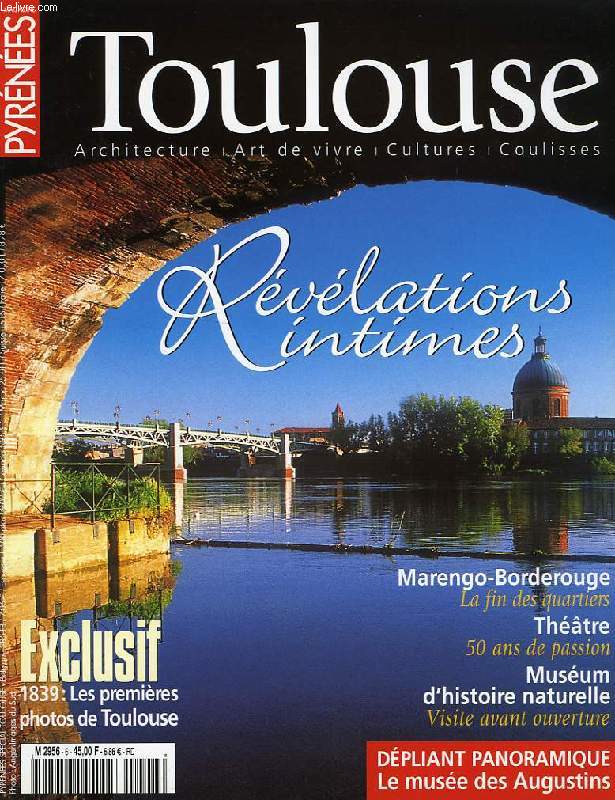 PYRENEES MAGAZINE, TOULOUSE, ARCHITECTURE, ART DE VIVRE, CULTURES, COULISSES