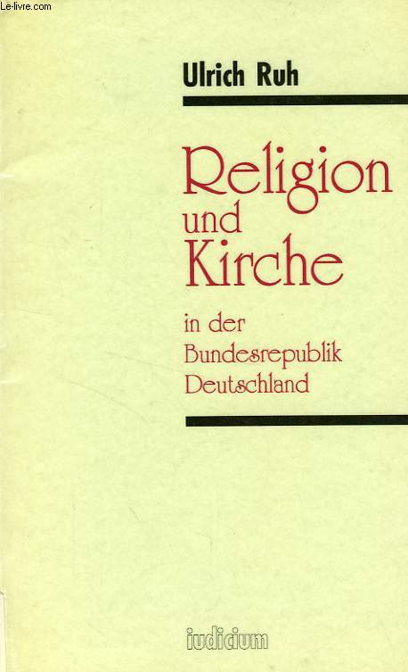 RELIGION UND KIRCHE IN DER BUNDESREPUBLIK DEUTSCHLAND