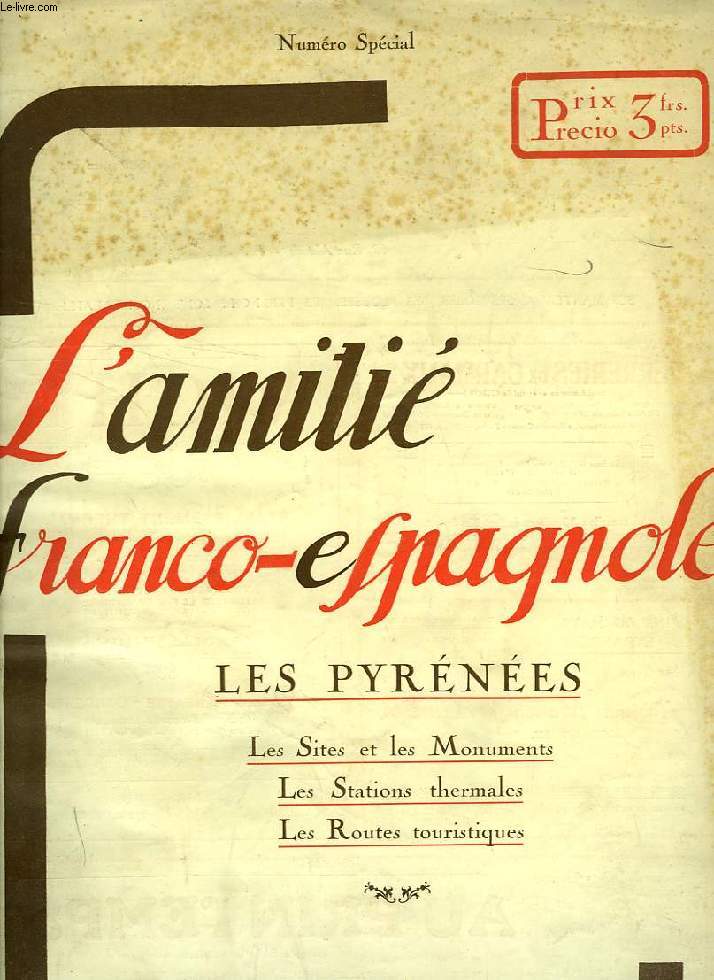 L'AMITIE FRANCO-ESPAGNOLE, LA AMISTAD FRANCO-ESPAOLA, 2e ANNEE, N 9, AOUT 1921
