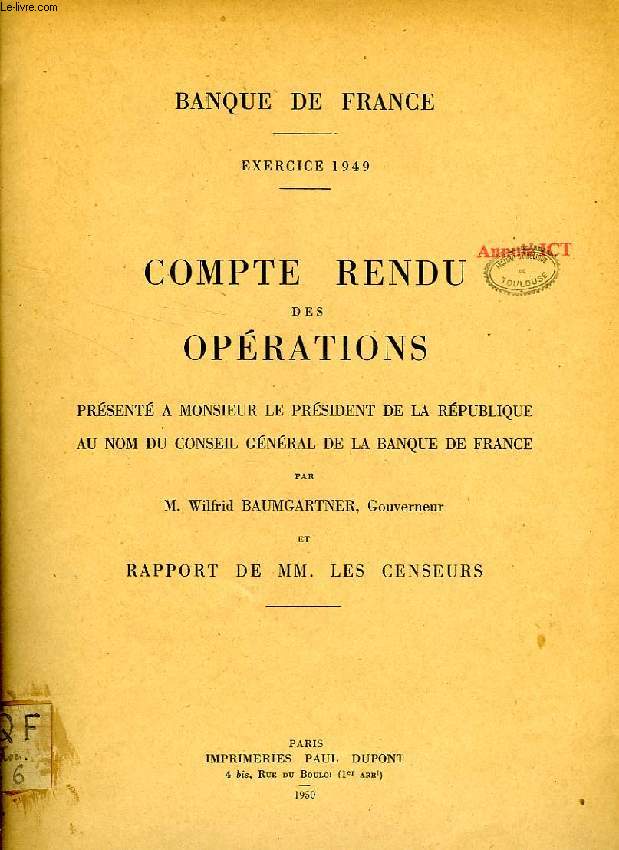 BANQUE DE FRANCE, EXERCICE 1949, COMPTE RENDU DES OPERATIONS