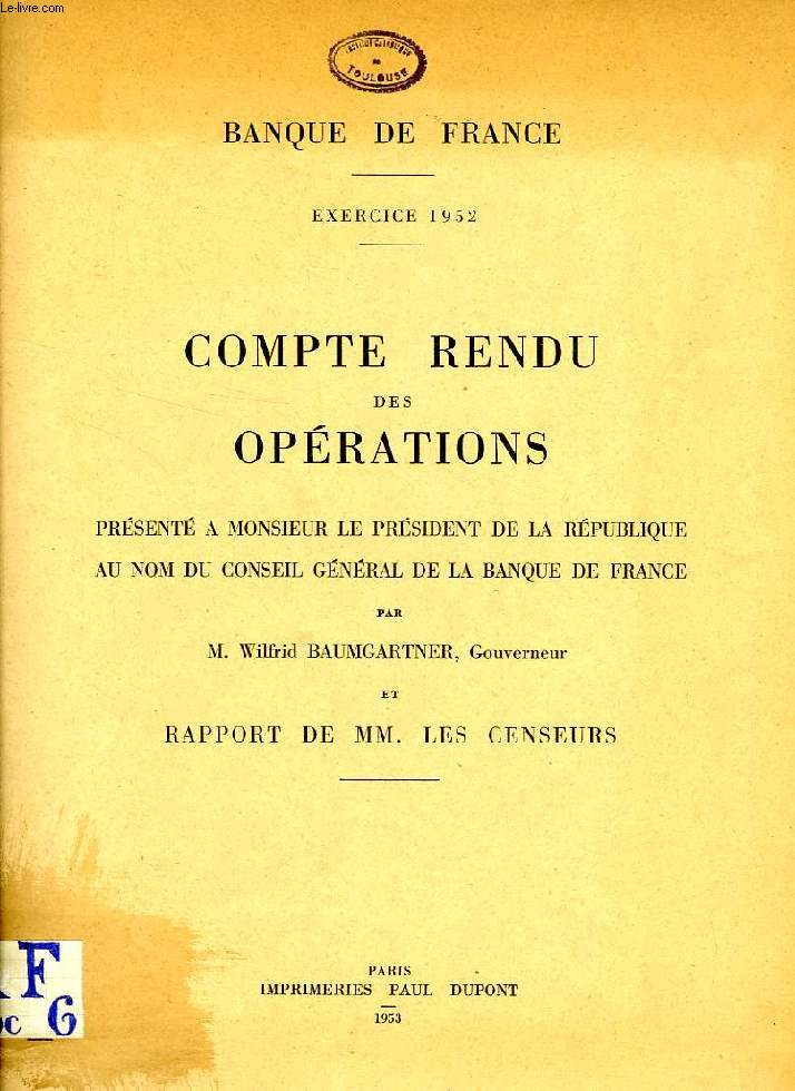 BANQUE DE FRANCE, EXERCICE 1952, COMPTE RENDU DES OPERATIONS