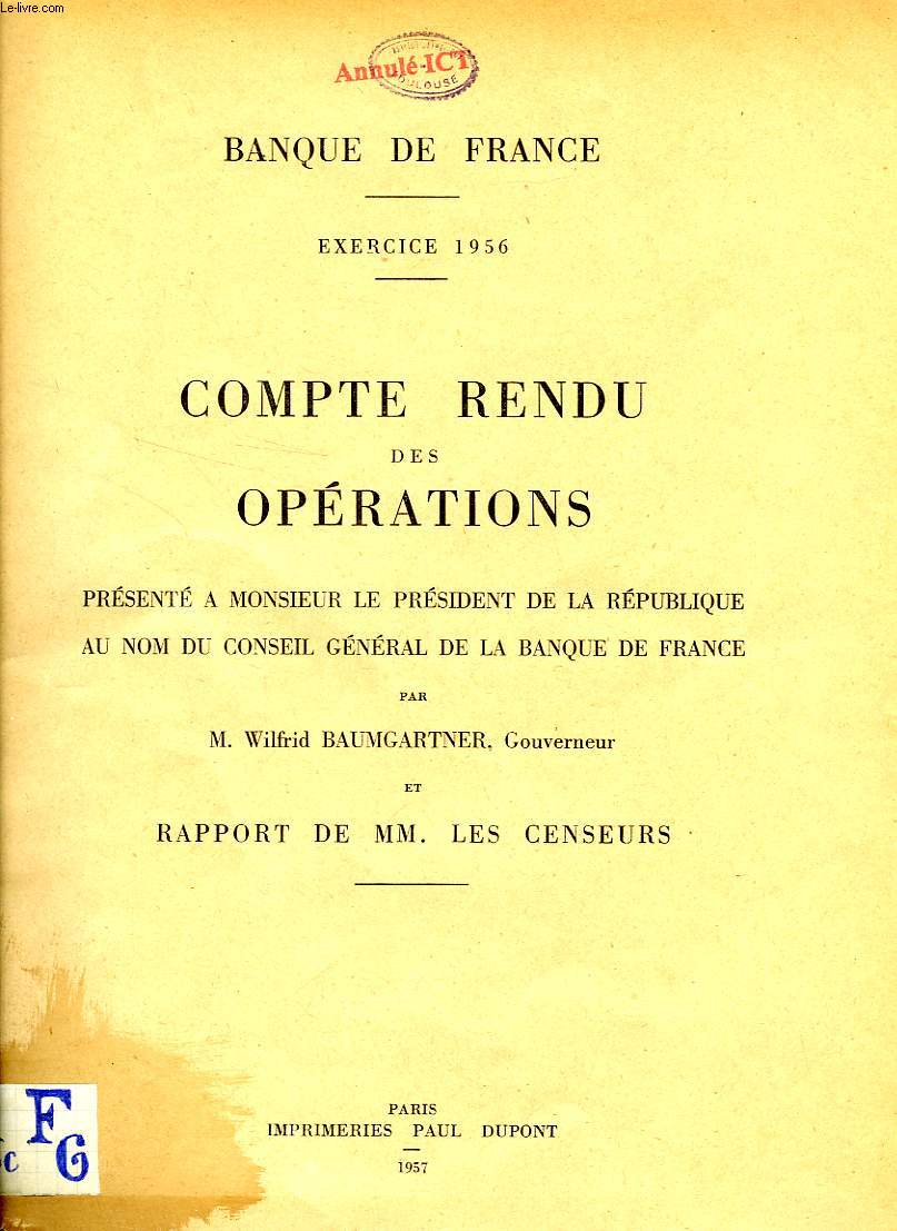 BANQUE DE FRANCE, EXERCICE 1956, COMPTE RENDU DES OPERATIONS