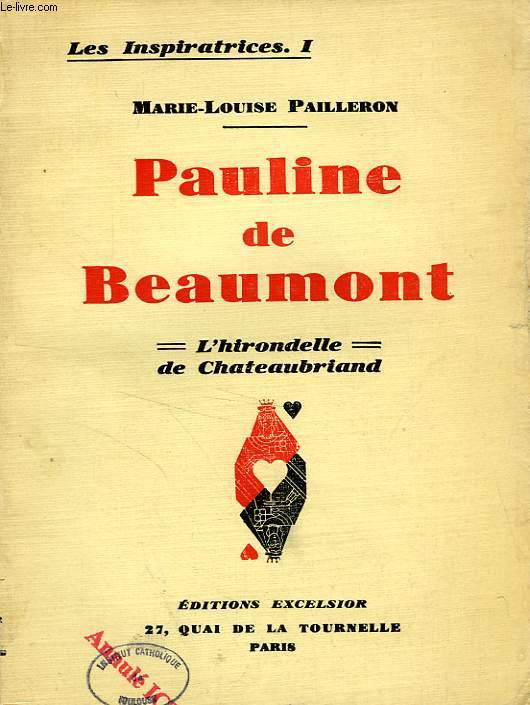 PAULINE DE BEAUMONT, L'HIRONDELLE DE CHATEAUBRIAND