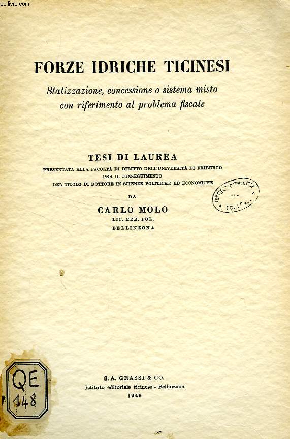 FORZE IDRICHE TICINESI, STATIZZAZIONE, CONCESSIONE O SISTEMA MISTO CONN RIFERIMENTO AL PROBLEMA FISCALE (TESI)