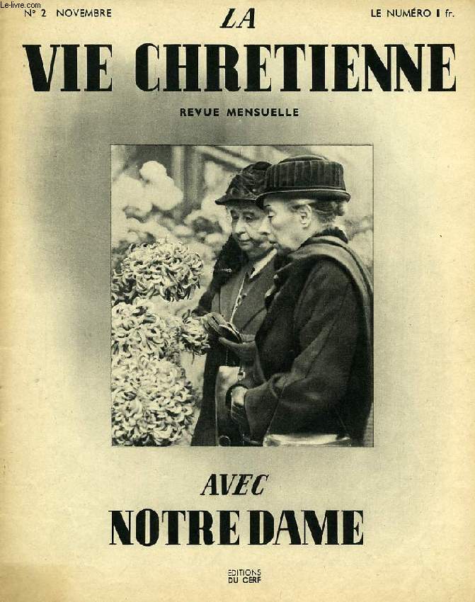 LA VIE CHRETIENNE AVEC NOTRE-DAME, N 2, NOVEMBRE 1938