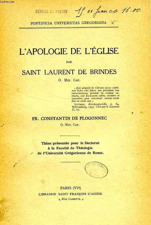 L'APOLOGIE DE L'EGLISE PAR SAINT LAURENT DE BRINDES, O. M. C. (THESE)