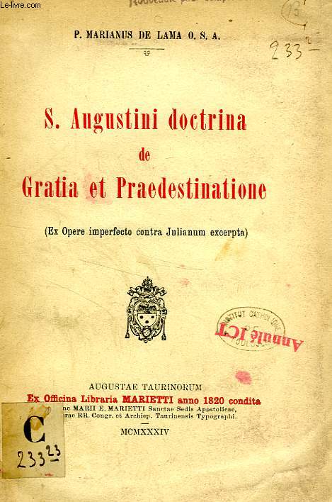 S. AUGUSTINI DOCTRINA DE GRATIA ET PRAEDESTINATIONE