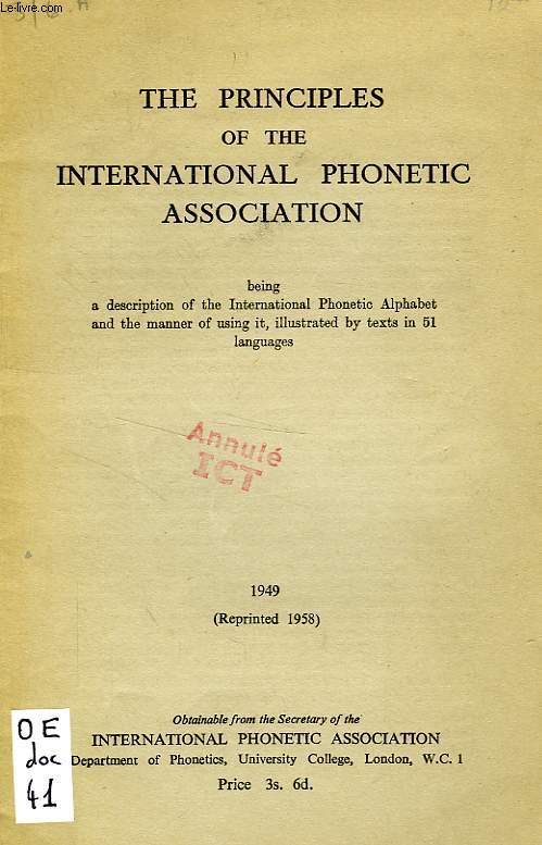 THE PRINCIPLES OF THE INTERNATIONAL PHONETIC ASSOCIATION