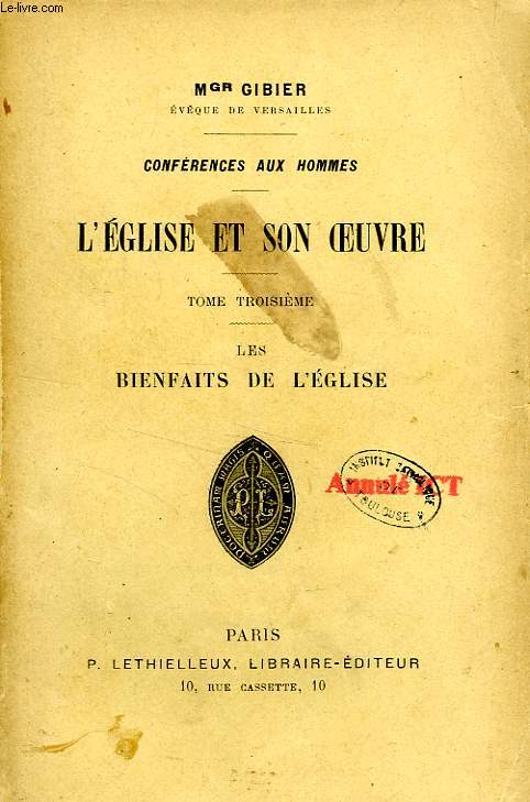 L'EGLISE ET SON OEUVRE, TOME III, LES BIENFAITS DE L'EGLISE