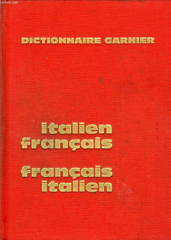 DICTIONNAIRE ITALIEN-FRANCAIS ET FRANCAIS-ITALIEN